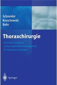 Thoraxchirurgie: Klinische Strategien Und Perioperatives Management Fur Allgemeinchirurgen