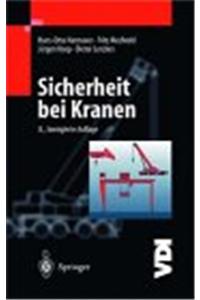 Sicherheit Bei Kranen: Erlauterungen Zur Unfallverha1/4tungsvorschrift Krane (Vgb 9)