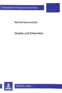 Quarks Und Erkenntnis