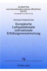 Europaeische Luftqualitaetsziele Und Nationale Erfuellungsverantwortung