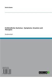 Fruhkindlicher Autismus - Symptome, Ursachen Und Therapien