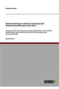 Risikocontrolling als modernes Instrument der Unternehmensführung in einer Bank