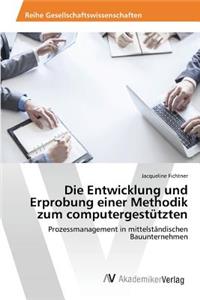 Entwicklung und Erprobung einer Methodik zum computergestützten