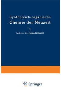 Synthetisch-Organische Chemie Der Neuzeit