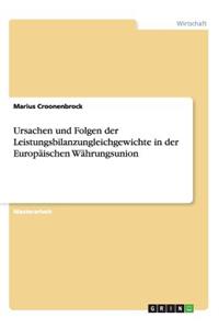 Ursachen und Folgen der Leistungsbilanzungleichgewichte in der Europäischen Währungsunion