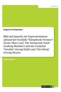 Bild und Sprache im Expressionismus anhand der Gemälde 