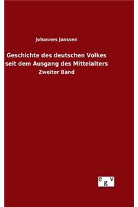 Geschichte des deutschen Volkes seit dem Ausgang des Mittelalters
