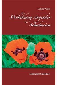 Wohlklang singender Schalmeien