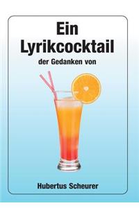 Ein Lyrikcocktail der Gedanken