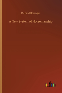 New System of Horsemanship