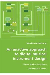 enactive approach to digital musical instrument design-Theory, Models, Techniques