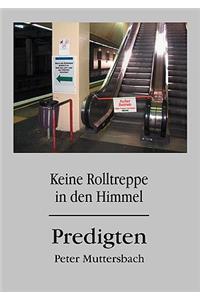 Keine Rolltreppe in den Himmel