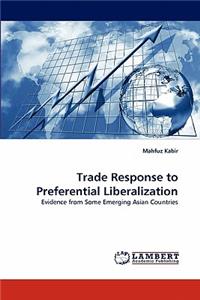 Trade Response to Preferential Liberalization