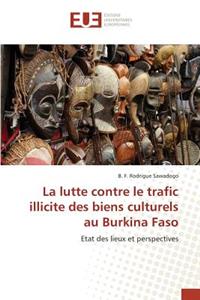La Lutte Contre Le Trafic Illicite Des Biens Culturels Au Burkina Faso
