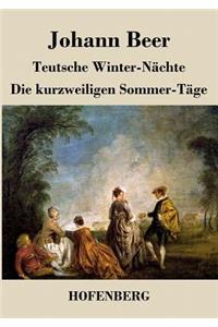 Teutsche Winter-Nächte / Die kurzweiligen Sommer-Täge