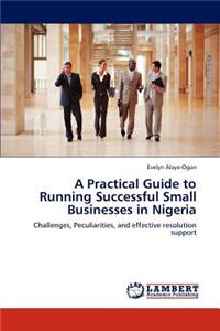 Practical Guide to Running Successful Small Businesses in Nigeria