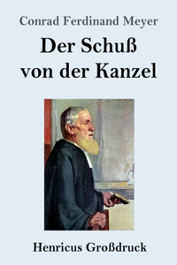 Der Schuß von der Kanzel (Großdruck)
