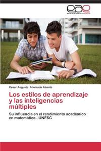 Estilos de Aprendizaje y Las Inteligencias Multiples