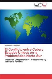 El Conflicto Entre Cuba y Estados Unidos En La Problematica Norte-Sur