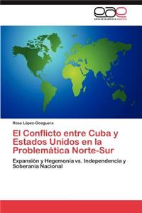 Conflicto Entre Cuba y Estados Unidos En La Problematica Norte-Sur