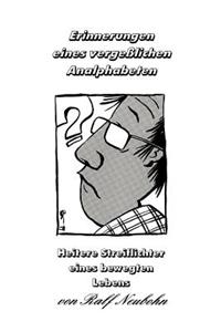 Erinnerungen eines vergeßlichen Analphabeten