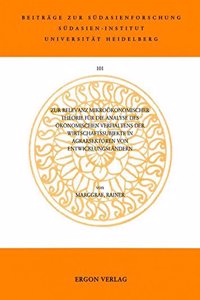 Zur Relevanz Mikrookonomischer Theorie Fur Die Analyse Des Okonomischen Verhaltens Der Wirtschaftssubjekte in Agrarsektoren Von Entwicklungslandern