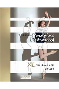 Practice Drawing - XL Workbook 1