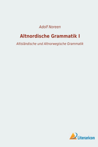 Altnordische Grammatik I