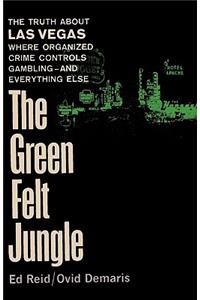 The Green Felt Jungle