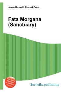 Fata Morgana (Sanctuary)