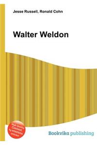 Walter Weldon