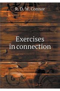 Exercises in Connection