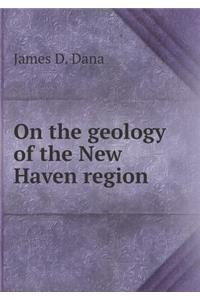 On the geology of the New Haven region