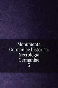 Monumenta Germaniae historica. Necrologia Germaniae