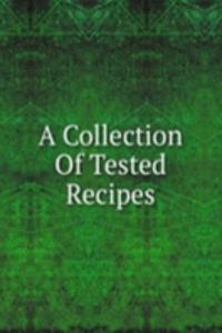 Collection Of Tested Recipes