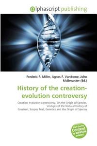 History of the Creation-Evolution Controversy