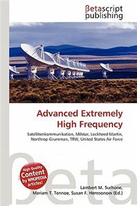 Advanced Extremely High Frequency