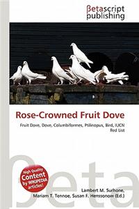 Rose-Crowned Fruit Dove