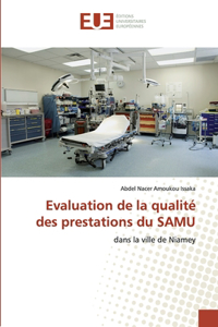 Evaluation de la qualité des prestations du SAMU