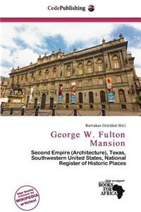 George W. Fulton Mansion