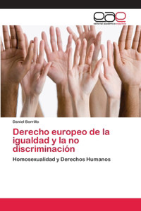 Derecho europeo de la igualdad y la no discriminación