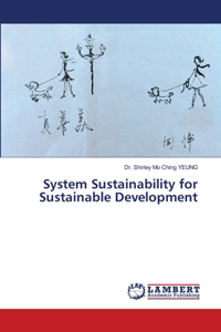 System Sustainability for Sustainable Development