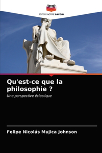 Qu'est-ce que la philosophie ?