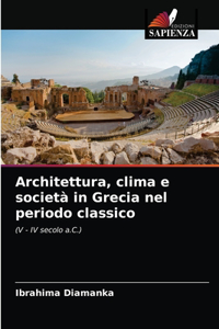 Architettura, clima e società in Grecia nel periodo classico