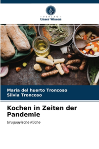 Kochen in Zeiten der Pandemie