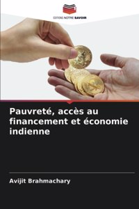 Pauvreté, accès au financement et économie indienne