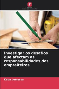 Investigar os desafios que afectam as responsabilidades dos empreiteiros