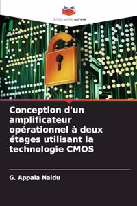 Conception d'un amplificateur opérationnel à deux étages utilisant la technologie CMOS