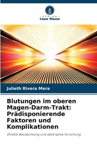 Blutungen im oberen Magen-Darm-Trakt