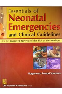 Essentials of Neonatal Emergencies and Clinical Guidelines